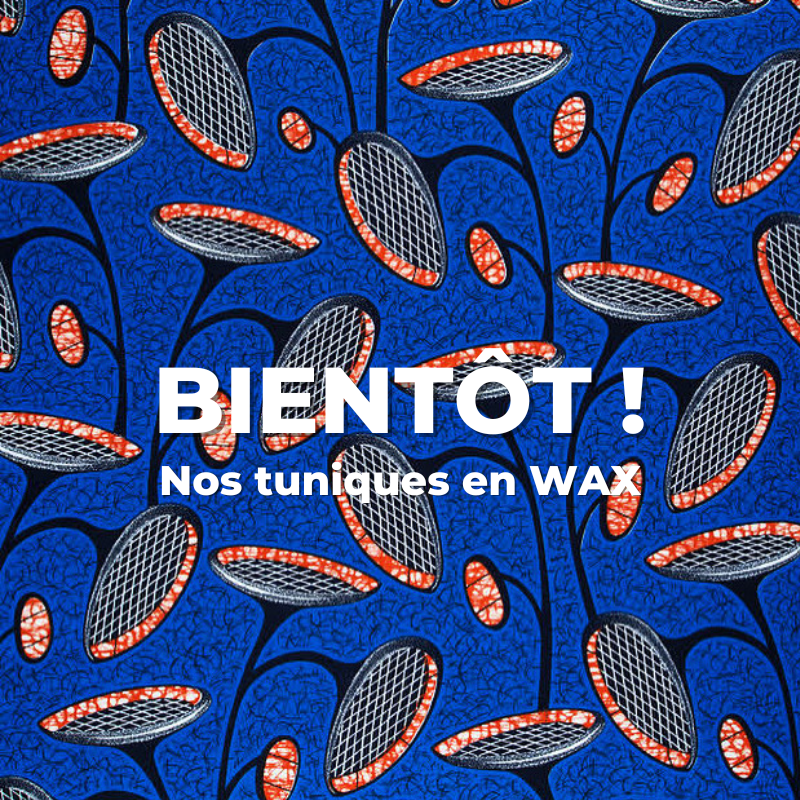 Tuniques en WAX